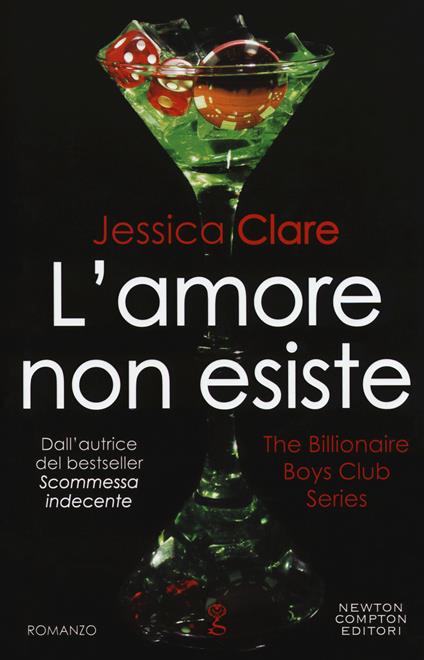 L' amore non esiste. The Billionaire Boys Club series - Jessica Clare - copertina