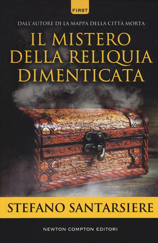 Il mistero della reliquia dimenticata - Stefano Santarsiere - copertina