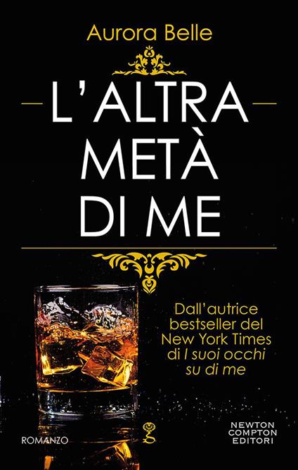 L' altra metà di me - Aurora Belle,Maria Maddalena Berrone,Emanuela Calderone - ebook