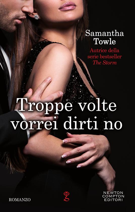 Troppe volte vorrei dirti no - Samantha Towle,Mariafelicia Maione - ebook