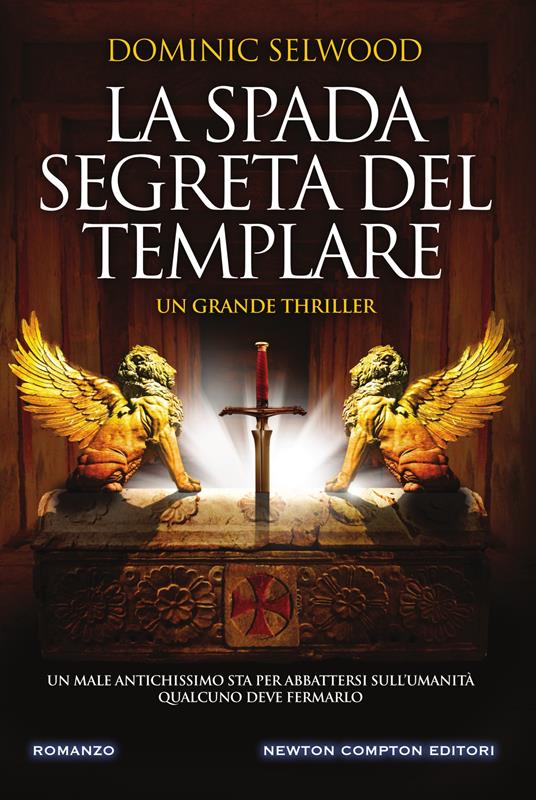 La spada segreta del templare - Dominic Selwood,Emanuele Boccianti - ebook