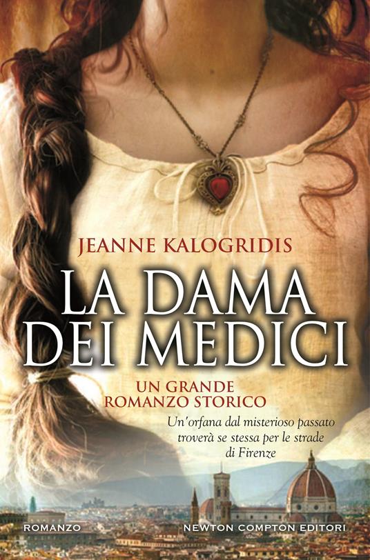 La dama dei Medici - Jeanne Kalogridis,Lucilla Rodinò - ebook