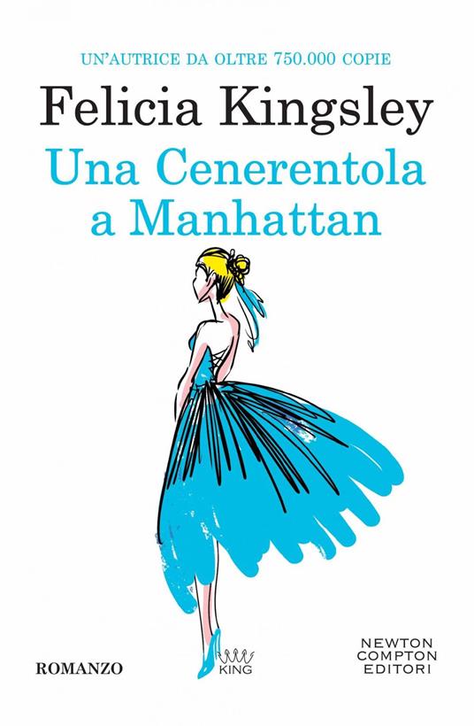 Una Cenerentola a Manhattan - Felicia Kingsley - ebook