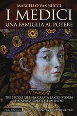 I Medici. Una famiglia al potere