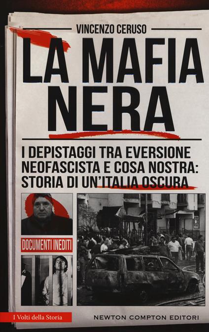 La mafia nera. I depistaggi tra eversione neofascista e Cosa Nostra: storia di un'Italia oscura - Vincenzo Ceruso - copertina