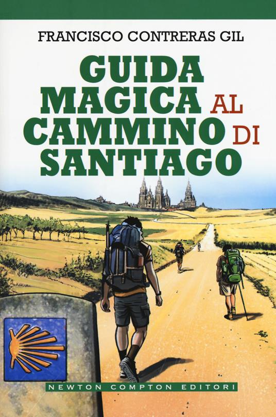 Guida magica al cammino di Santiago - Francisco Contreras Gil - copertina