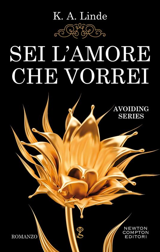 Sei l'amore che vorrei. Avoiding series - Linde K.A. - ebook