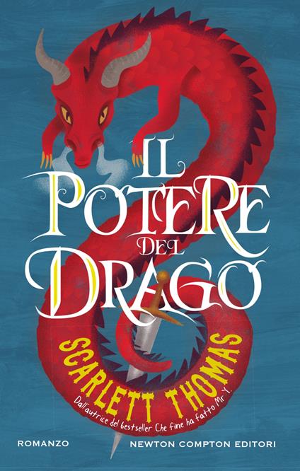 Il potere del drago - Scarlett Thomas,Beatrice Messineo - ebook