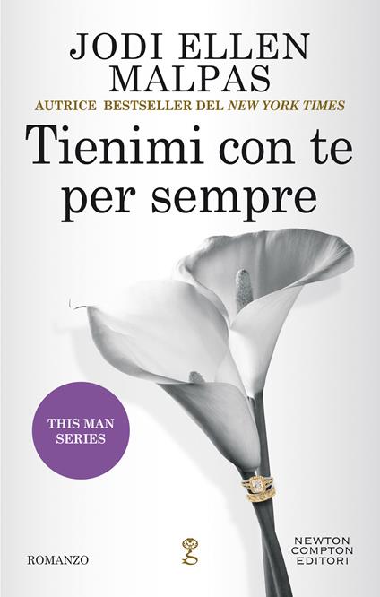 Tienimi con te per sempre. This man series - Jodi Ellen Malpas,Carla De Pascale,Mariafelicia Maione - ebook