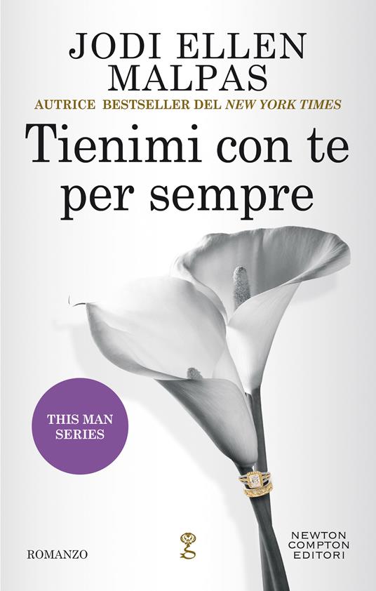 Tienimi con te per sempre. This man series - Jodi Ellen Malpas,Carla De Pascale,Mariafelicia Maione - ebook