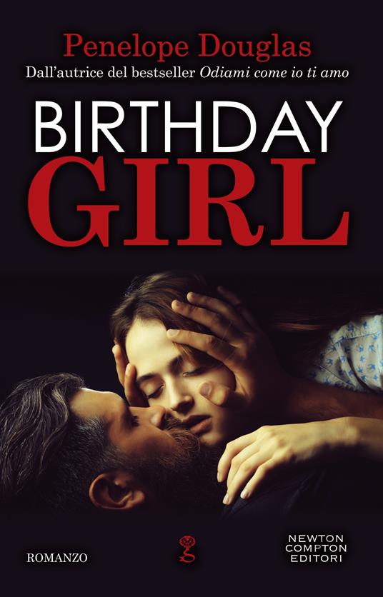 Birthday girl - Penelope Douglas,Jacopo Palladini,Giulio Silvano - ebook