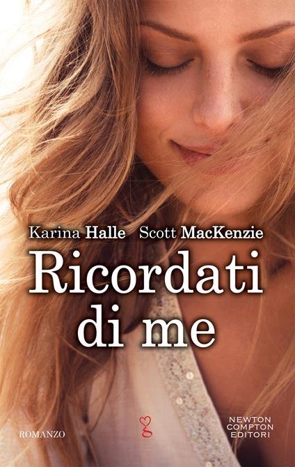 Ricordati di me - Karina Halle,Scott MacKenzie - copertina