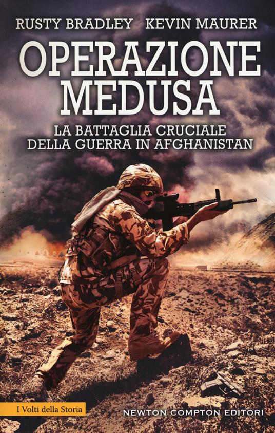 Operazione Medusa I ed. 2019 La battaglia cruciale della guerra in Afghanistan 