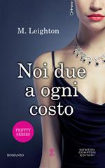 Noi due a ogni costo. Pretty series