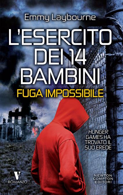Fuga impossibile. L'esercito dei 14 bambini - Emmy Laybourne - ebook