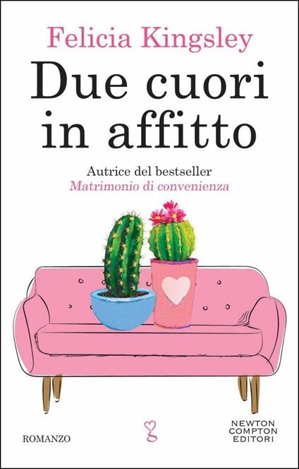 Due cuori in affitto - Felicia Kingsley - copertina