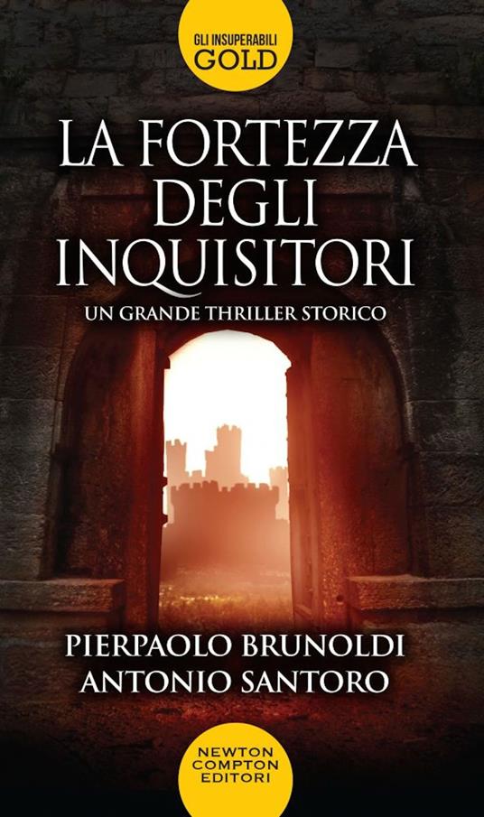 La fortezza degli inquisitori - Pierpaolo Brunoldi,Antonio Santoro - copertina