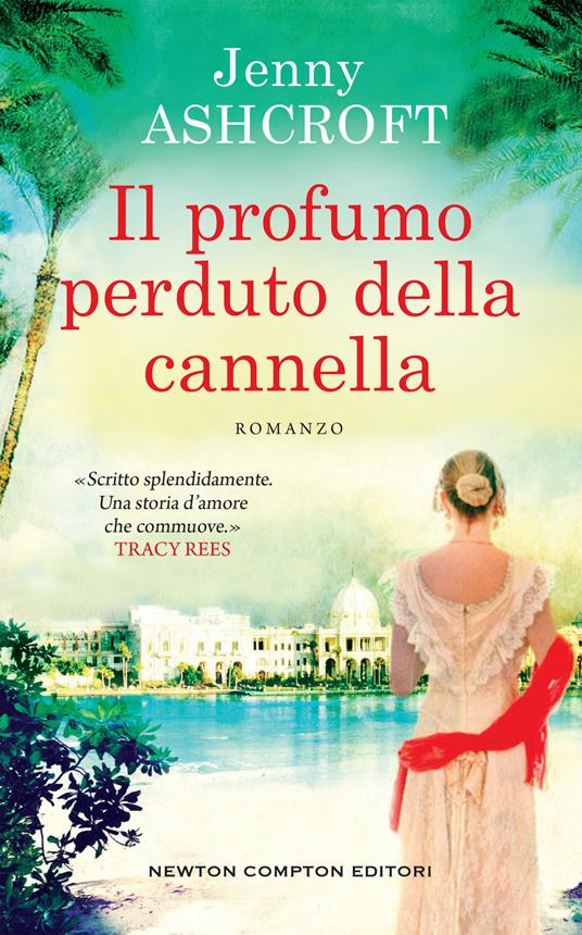 Il profumo perduto della cannella - Jenny Ashcroft,Lorena Marrocco,Jacopo Palladini - ebook