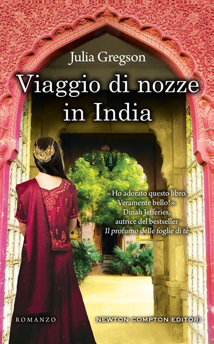 Viaggio di nozze in India - Julia Gregson,Marialuisa Amodio,Alessandra Maestrini - ebook