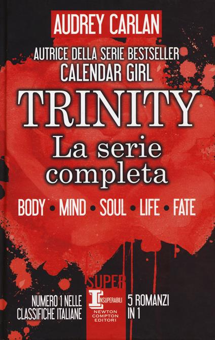 Trinity. La serie completa: Body-Mind-Soul-Life-Fate - Audrey Carlan - copertina