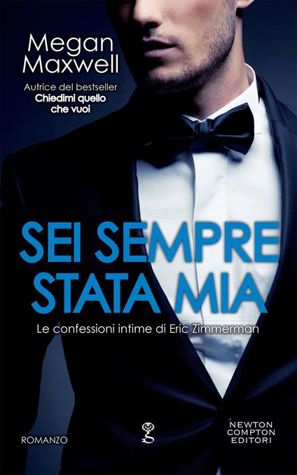 Sei sempre stata mia - Megan Maxwell,Giada Fattoretto,Giulia Manieri - ebook