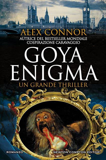 Goya enigma - Alex Connor,Tessa Bernardi - ebook
