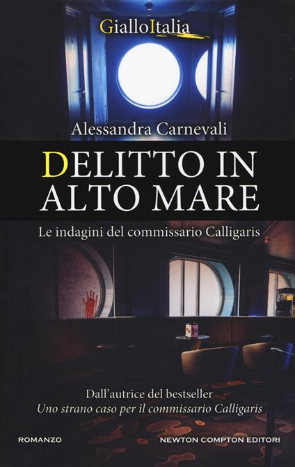 Delitto in alto mare. Le indagini del commissario Calligaris - Alessandra Carnevali - copertina