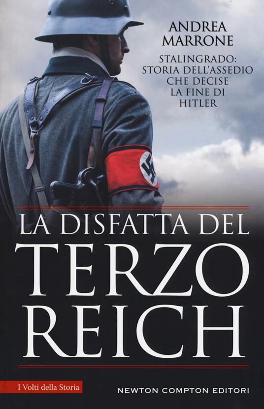 La disfatta del Terzo Reich. La battaglia di Stalingrado - Andrea Marrone - copertina