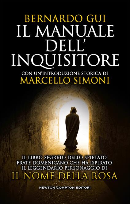 Il manuale dell'inquisitore - Bernardo Gui,Michela Torbidoni - ebook