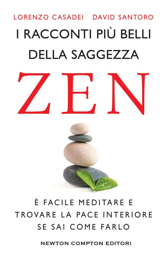 I racconti più belli della saggezza zen - Lorenzo Casadei,David Santoro - copertina