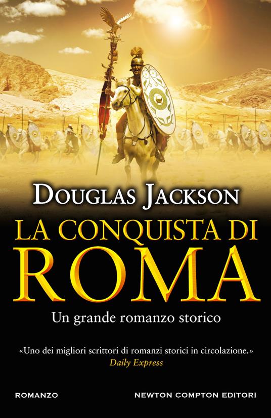 La conquista di Roma - Douglas Jackson - copertina