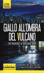 Giallo all'ombra del vulcano. Un'indagine di Giuliano Neri