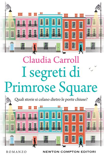 I segreti di Primrose Square - Claudia Carroll,Adriana Cicalese,Ilaria Mazzaferro - ebook