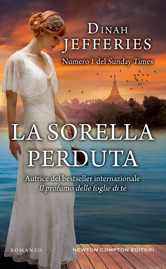 La sorella perduta - Dinah Jefferies,Tessa Bernardi - ebook