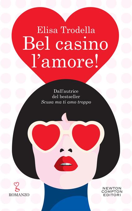 Bel casino l'amore! - Elisa Trodella - ebook