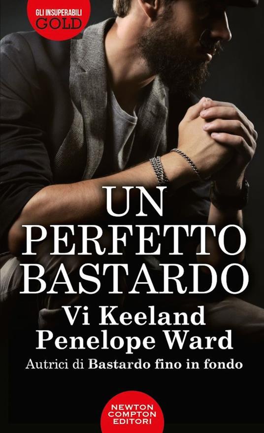 Un perfetto bastardo - Penelope Ward,Vi Keeland - copertina