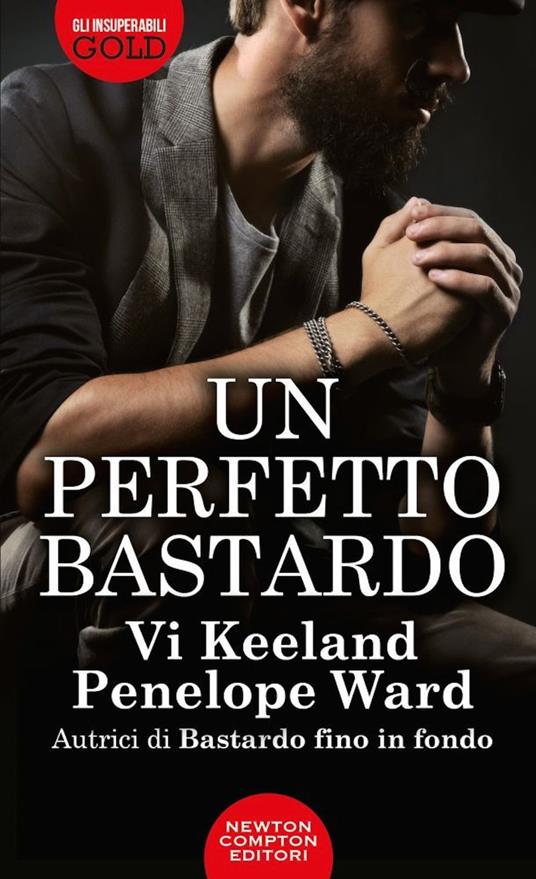 Un perfetto bastardo - Vi Keeland,Penelope Ward - copertina