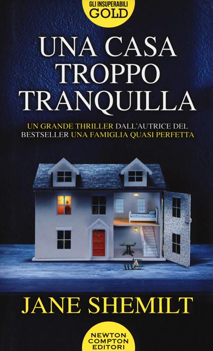 Una casa troppo tranquilla - Jane Shemilt - copertina