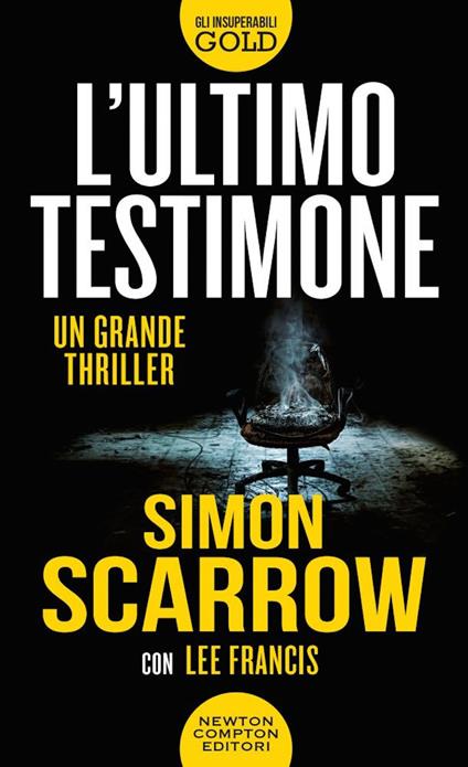 L' ultimo testimone - Simon Scarrow,Lee Francis - copertina