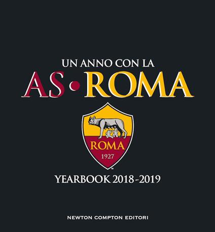 Un anno con la AS Roma. Yearbook 2018-2019 - copertina