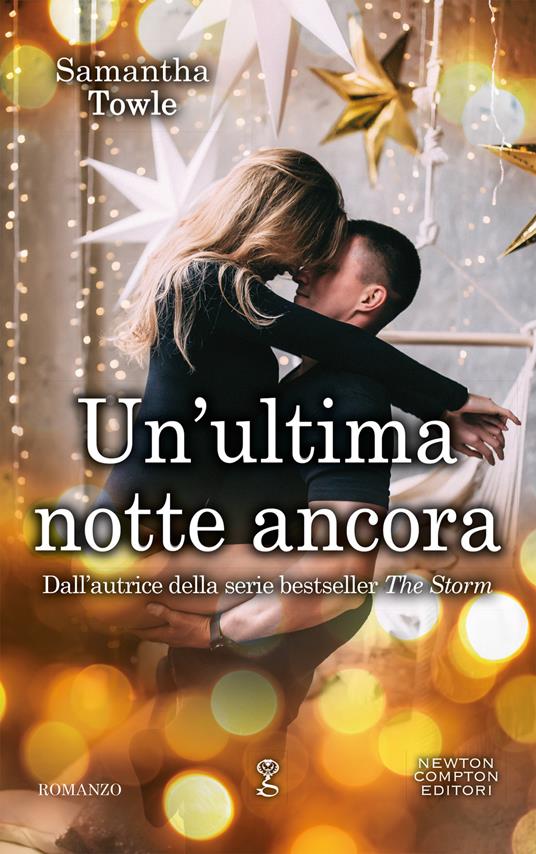 Un' ultima notte ancora - Samantha Towle,Carla De Pascale - ebook