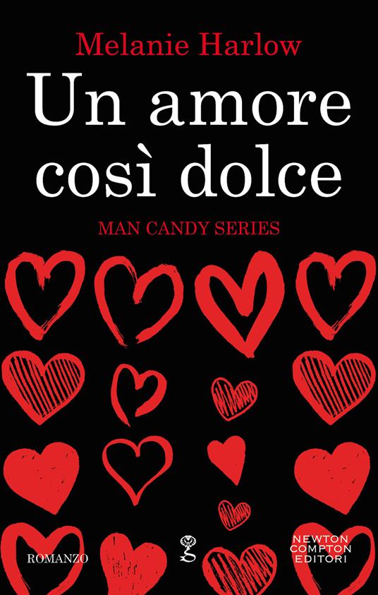 Un amore così dolce. Man candy series - Melanie Harlow - ebook