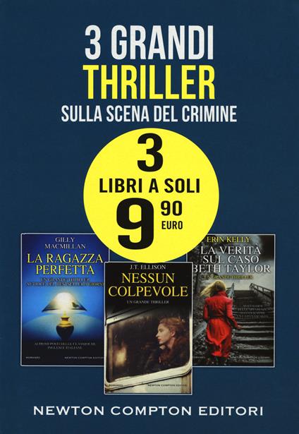 Sulla scena del crimine: La ragazza perfetta-Nessun colpevole-La verità sul caso Beth Taylor - Gilly Macmillan,J. T. Ellison,Erin Kelly - copertina