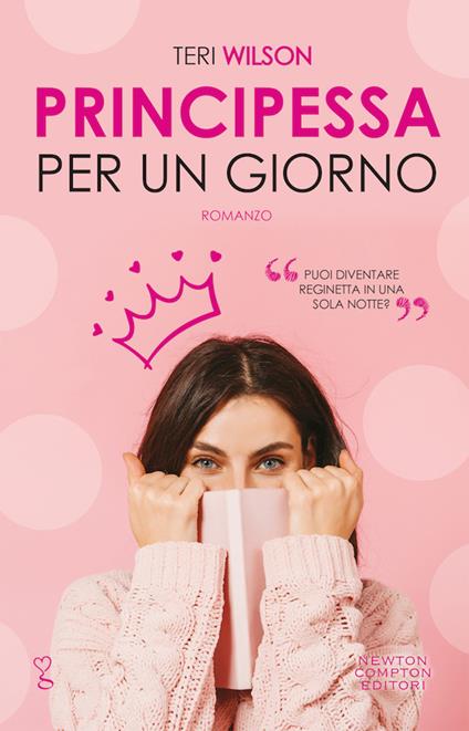 Principessa per un giorno - Teri Wilson - copertina