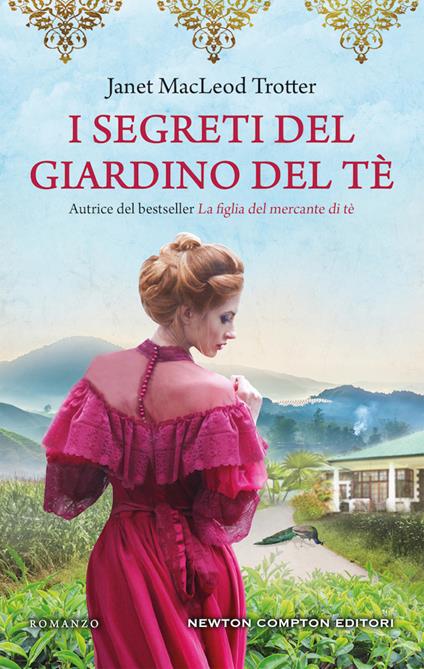 I segreti del giardino del tè - Janet MacLeod Trotter - copertina