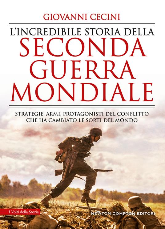L' incredibile storia della seconda guerra mondiale - Giovanni Cecini - ebook