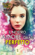 Il nostro amore quasi perfetto