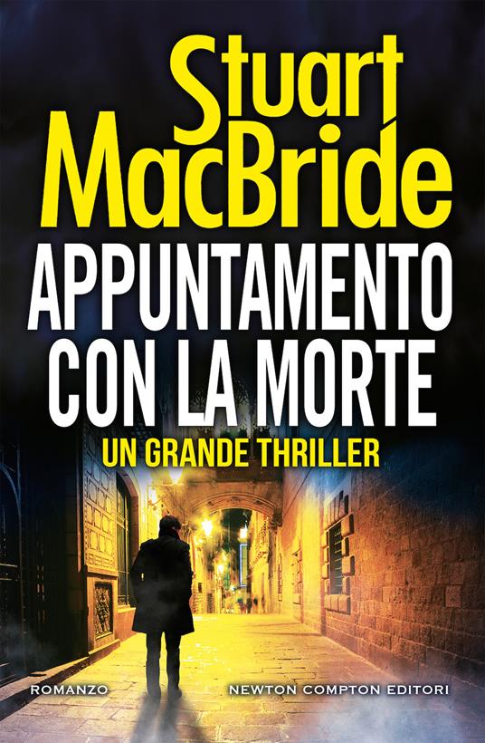 Appuntamento con la morte - Stuart MacBride - copertina