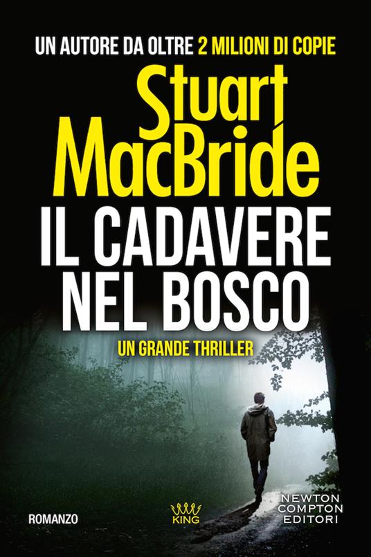 Il cadavere nel bosco - Stuart MacBride - copertina