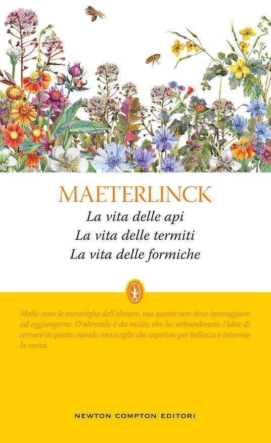 La vita delle api-La vita delle termiti-La vita delle formiche. Ediz. integrale - Maurice Maeterlinck - copertina